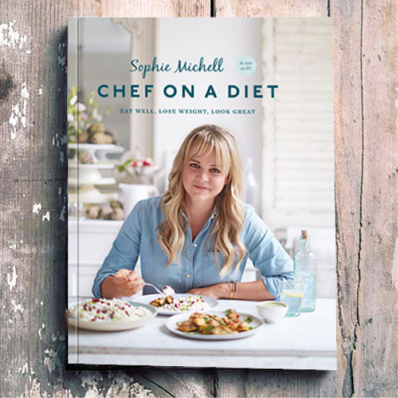 Sophie Michell - Chef On A Diet